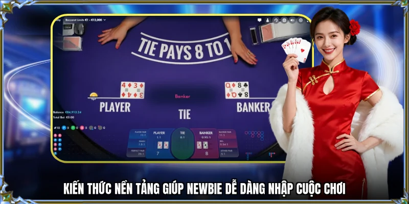 Kiến thức nền tảng giúp newbie dễ dàng nhập cuộc chơi