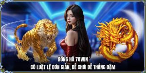 rồng hổ 78win me